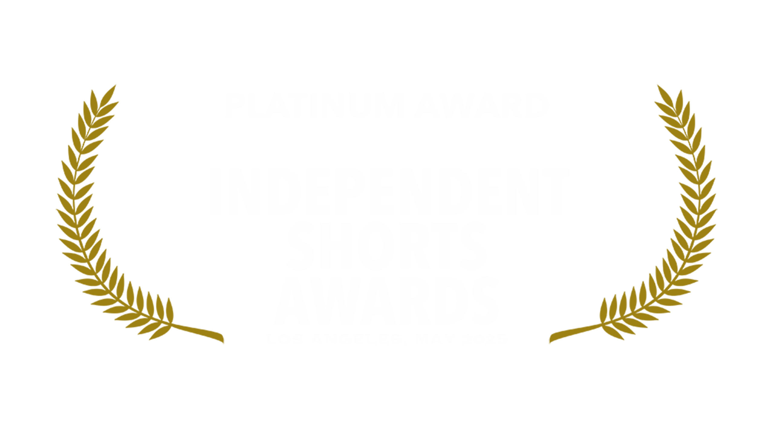 FX Productions Canada Independent Shorts Awards Platinum Award logo with gold laurel branches and text reading "Los Angeles, May 2025" on a black background. Toronto Video Production Company