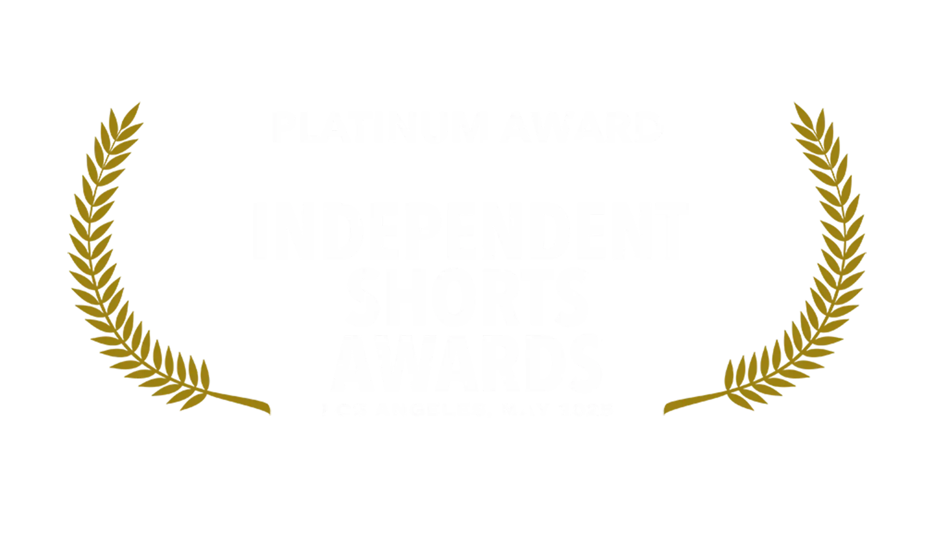 FX Productions Canada Independent Shorts Awards Platinum Award logo with gold laurel branches and text reading "Los Angeles, May 2025" on a black background. Toronto Video Production Company